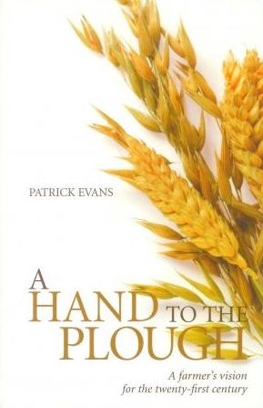 A farmer's vision for the twenty-first century, by Patrick Evans
							